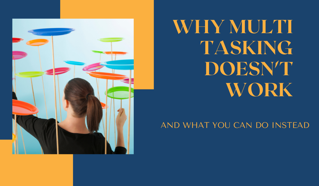 Why multi-tasking doesn’t work