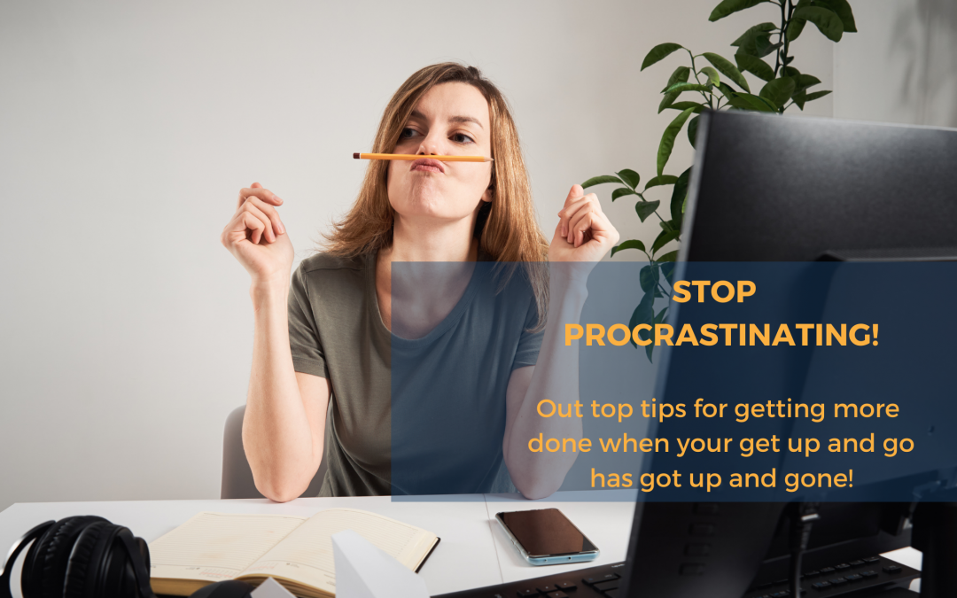 Stop procrastinating! Our top tips